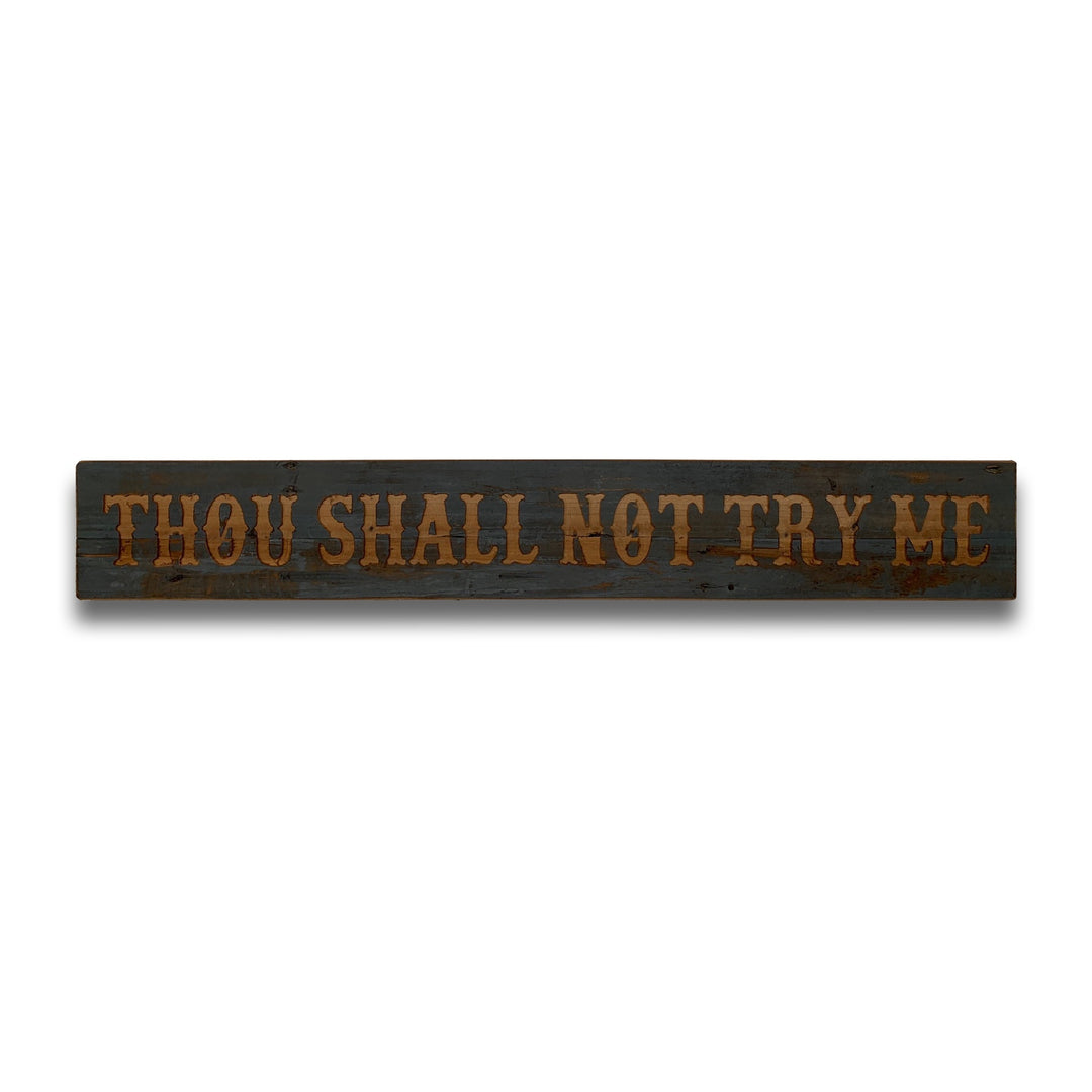 Hill Interiors 21368 Thou Shall Not Grey Wash Wooden Message Plaque