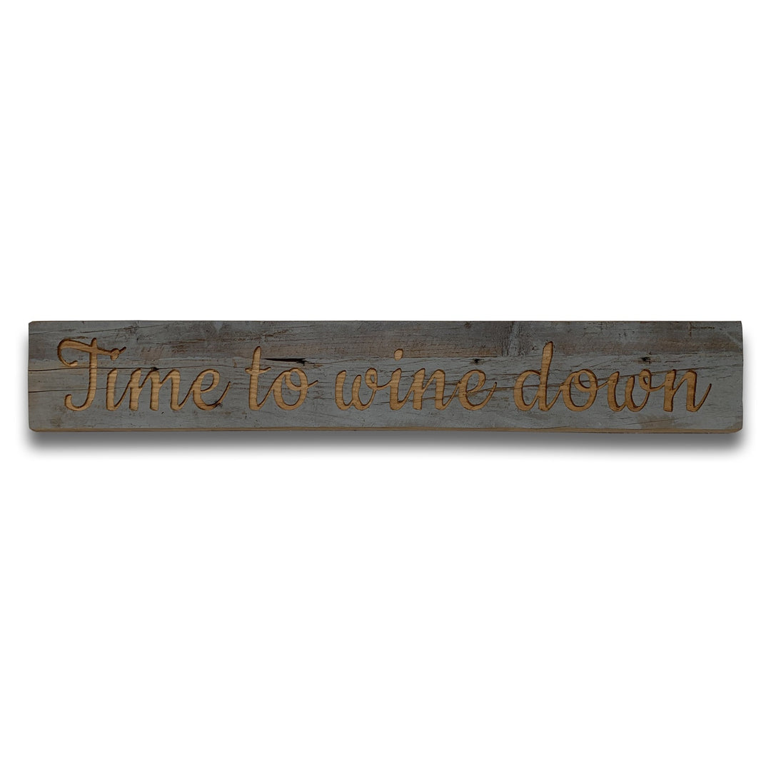 Hill Interiors 21370 Wine Down Grey Wash Wooden Message Plaque