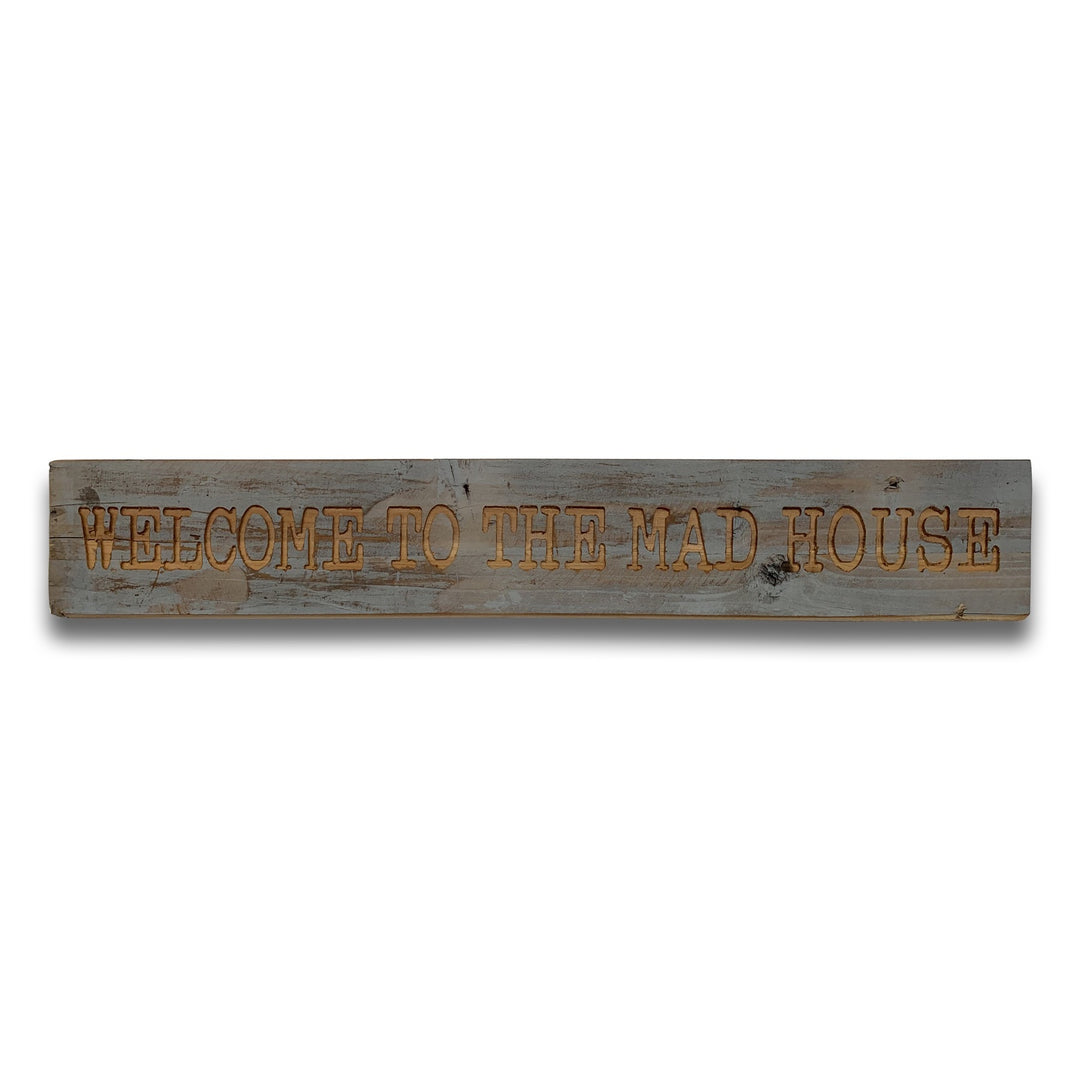 Hill Interiors 21372 Mad House Grey Wash Wooden Message Plaque
