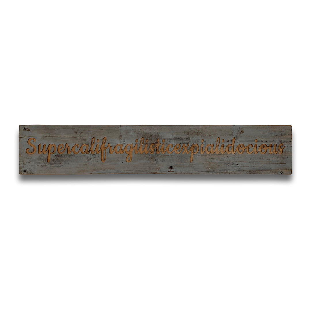 Hill Interiors 21382 Supercalifragilistic Grey Wash Wooden Message Plaque