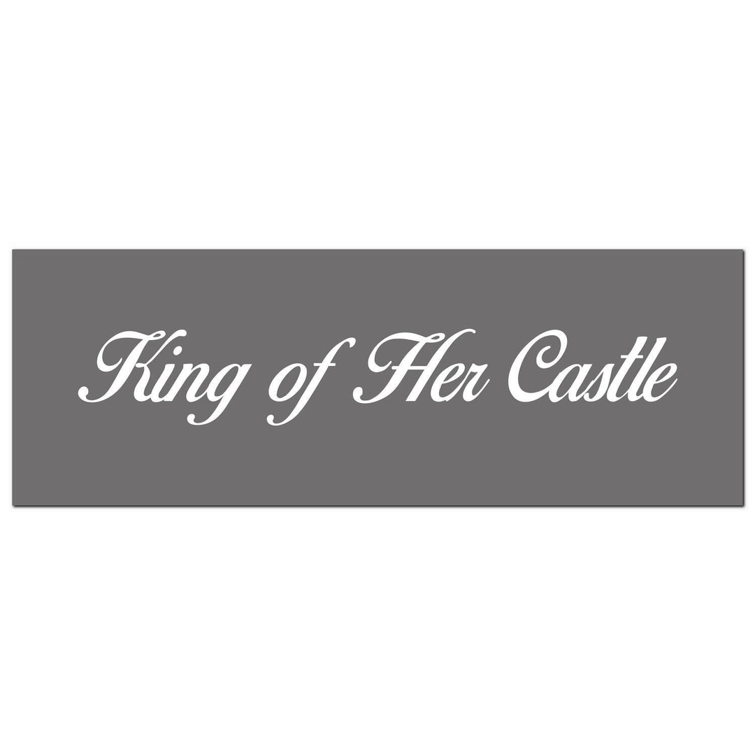 Hill Interiors 21259 King Of Her Castle Silver Foil Plaque