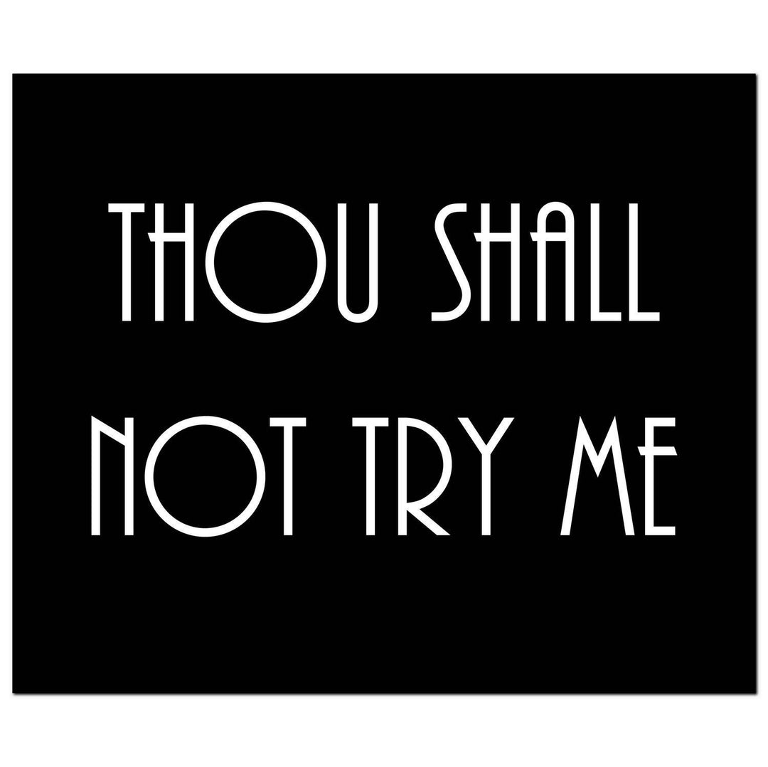 Hill Interiors 21265 Thou Shall Not Try Me Silver Foil Plaque